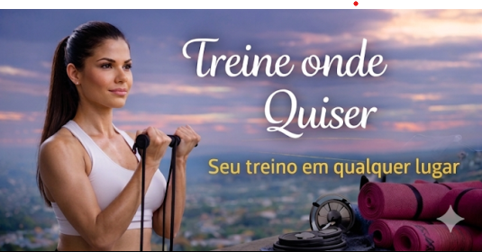 Treine onde quiser
